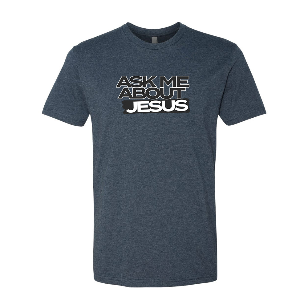Ask Me About Jesus T-Shirt